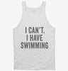 I Cant I Have Swimming Tanktop 666x695.jpg?v=1700400563