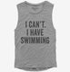 I Can't I Have Swimming  Womens Muscle Tank