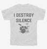 I Destroy Silence Funny Drummer Youth