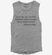 I Die As I Have Lived A Free Spirit An Anarchist grey Womens Muscle Tank