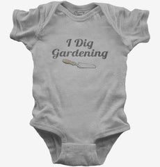 I Dig Gardening Funny Baby Bodysuit