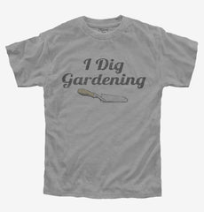 I Dig Gardening Funny Youth Shirt