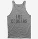 I Do Cougars grey Tank