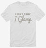 I Dont Camp I Glamp Shirt 666x695.jpg?v=1700550752