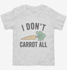 I Dont Carrot All Toddler Shirt 666x695.jpg?v=1700400377