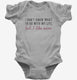 I Don't Know What To Do With My Life But I Like Wine  Infant Bodysuit