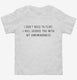 I Don't Need To Flirt I Will Seduce You With My Awkwardness white Toddler Tee
