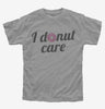 I Donut Care Funny Kids