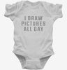 I Draw Pictures All Day Infant Bodysuit 5db16ad8-1755-47ea-a607-76b075487045 666x695.jpg?v=1700585736