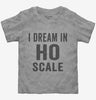 I Dream In Ho Scale Toddler