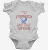 I Eat Terrorism And Crap Freedom Infant Bodysuit 666x695.jpg?v=1700550333