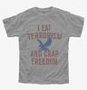 I Eat Terrorism And Crap Freedom Kids