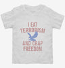 I Eat Terrorism And Crap Freedom Toddler Shirt 666x695.jpg?v=1700550333