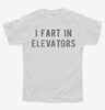 I Fart In Elevators Youth