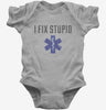 I Fix Stupid Emt Baby Bodysuit 666x695.jpg?v=1700550240