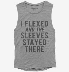 I Flexed And The Sleeves Stayed There Womens Muscle Tank