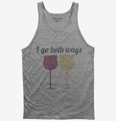 I Go Both Ways Wine Drinker Funny Tank Top