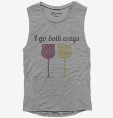 I Go Both Ways Wine Drinker Funny Womens Muscle Tank