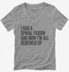 I Had A Spinal Fusion And Now I'm All Screwed Up Funny  Womens V-Neck Tee