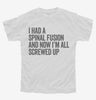 I Had A Spinal Fusion And Now Im All Screwed Up Funny Youth