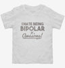 I Hate Being Bipolar Its Awesome Toddler Shirt 666x695.jpg?v=1700639398