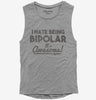 I Hate Being Bipolar Its Awesome Womens Muscle Tank Top 666x695.jpg?v=1700639398