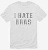 I Hate Bras Shirt 666x695.jpg?v=1700639355