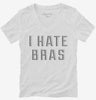 I Hate Bras Womens Vneck Shirt 666x695.jpg?v=1700639355