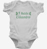I Hate Cilantro Infant Bodysuit 666x695.jpg?v=1700550099