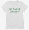 I Hate Cilantro Womens Shirt 666x695.jpg?v=1700550099