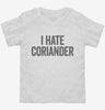 I Hate Coriander Toddler Shirt 666x695.jpg?v=1700413379