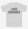 I Hate Coriander Youth