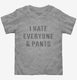 I Hate Everyone And Pants  Toddler Tee
