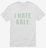 I Hate Kale Shirt 666x695.jpg?v=1700639175