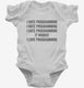 I Hate Love Programming Funny white Infant Bodysuit