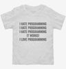 I Hate Love Programming Funny Toddler Shirt 666x695.jpg?v=1700413329