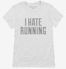 I Hate Running Womens Shirt 666x695.jpg?v=1700492240