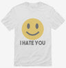 I Hate You Funny Smiley Face Emoji Shirt 666x695.jpg?v=1700438374