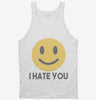 I Hate You Funny Smiley Face Emoji Tanktop 666x695.jpg?v=1700438374