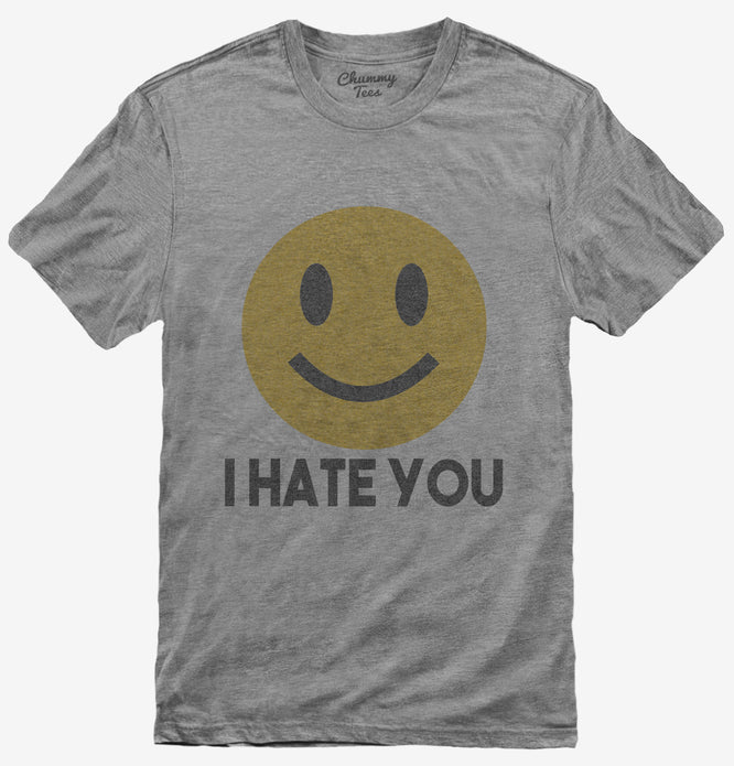 I Hate You Funny Smiley Face Emoji T-Shirt