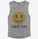 I Hate You Funny Smiley Face Emoji grey Womens Muscle Tank