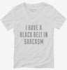 I Have A Black Belt In Sarcasm Womens Vneck Shirt 666x695.jpg?v=1700638858