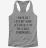 I Have Not Lost My Mind Its Backed Up On A Disk Somewhere Womens Racerback Tank Top 666x695.jpg?v=1700638500