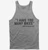 I Have Too Many Bikes Tank Top 666x695.jpg?v=1700291537