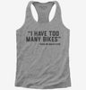 I Have Too Many Bikes Womens Racerback Tank Top 666x695.jpg?v=1700291537