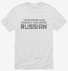 I Hear Voices In My Head But They Speak Russian Shirt 666x695.jpg?v=1700549966