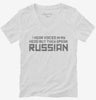 I Hear Voices In My Head But They Speak Russian Womens Vneck Shirt 666x695.jpg?v=1700549966