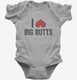 I Heart Big Butts  Infant Bodysuit