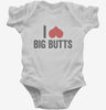 I Heart Big Butts Infant Bodysuit 666x695.jpg?v=1700399998