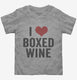 I Heart Boxed Wine Funny Wine Lover  Toddler Tee
